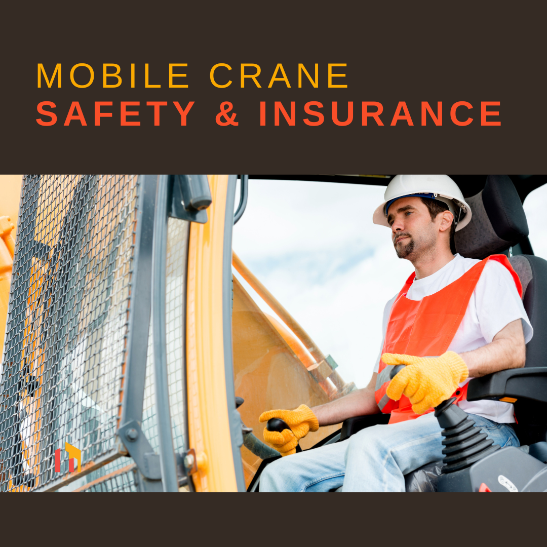 Mobile Crane - Safety & Insurance - man operating mobile crane
